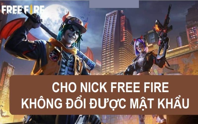 Acc Free Fire không đổi mật khẩu dành cho các game thủ